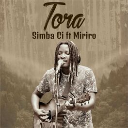 SimbaCI - Tora (feat Miriro)